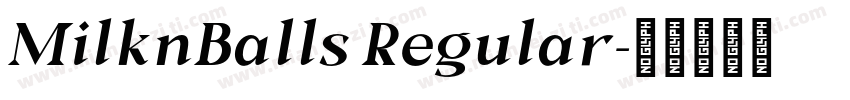 MilknBalls Regular字体转换